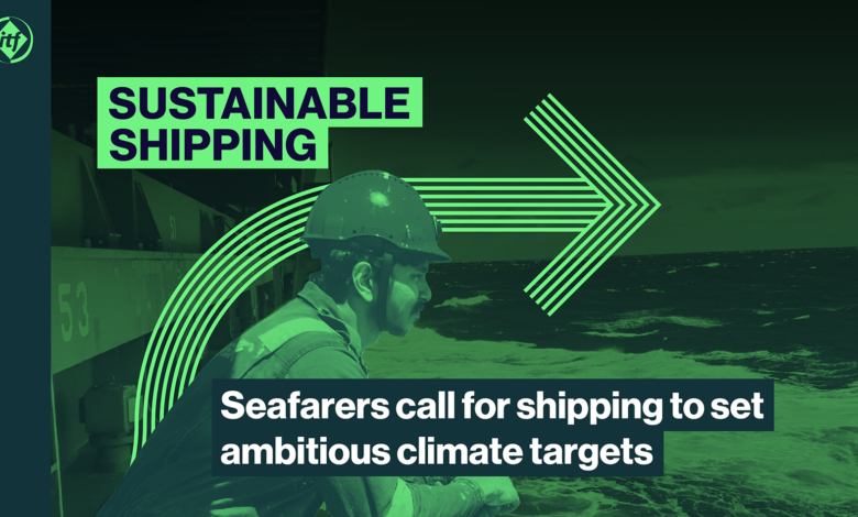 eBlue_economy_Seafarers call for shipping to set ambitious climate targets now if its future is to be sustainable